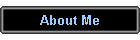 About Me